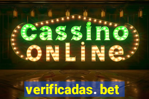 verificadas. bet